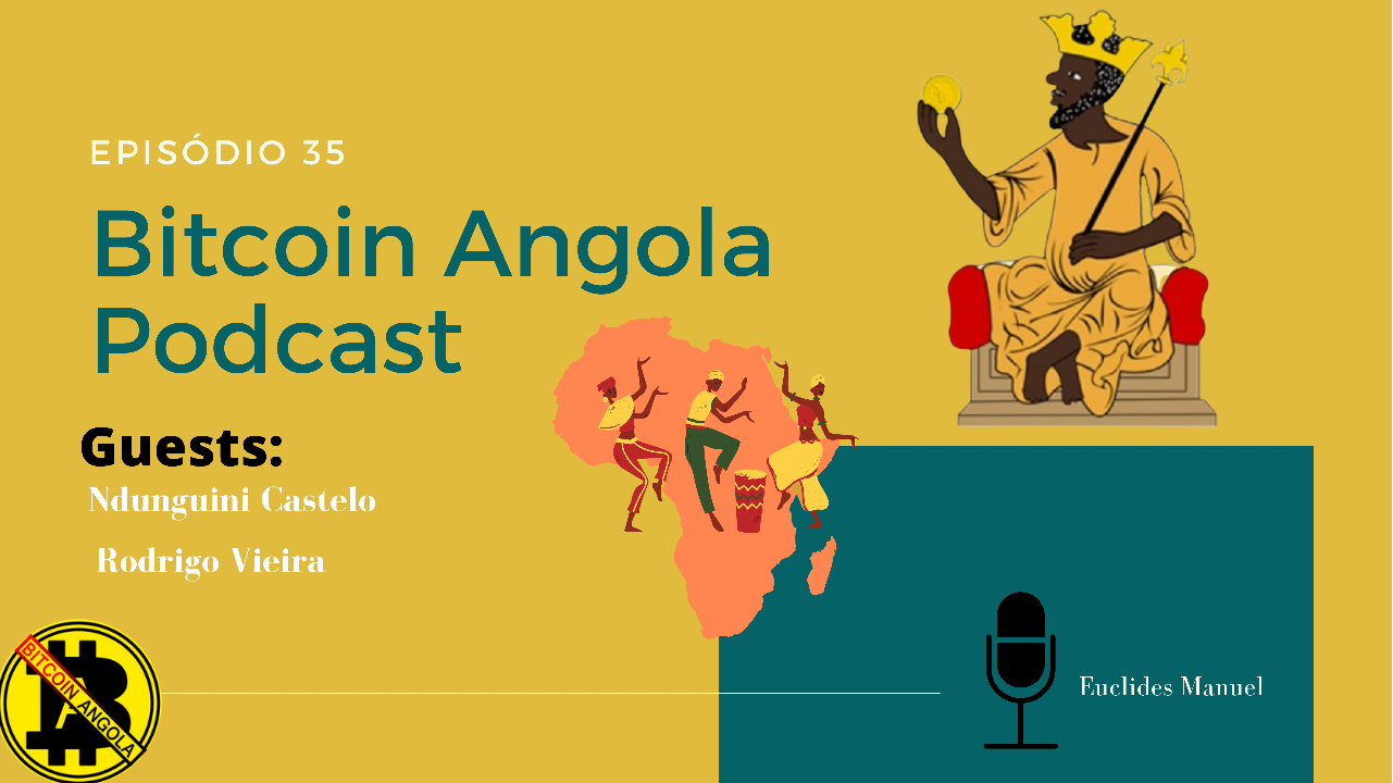 Bitcoin Angola Podcast – Episódio 35 | Transmissão Especial “Lançamento da YetuSwap”